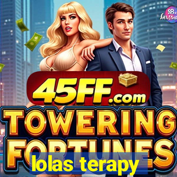 lolas terapy